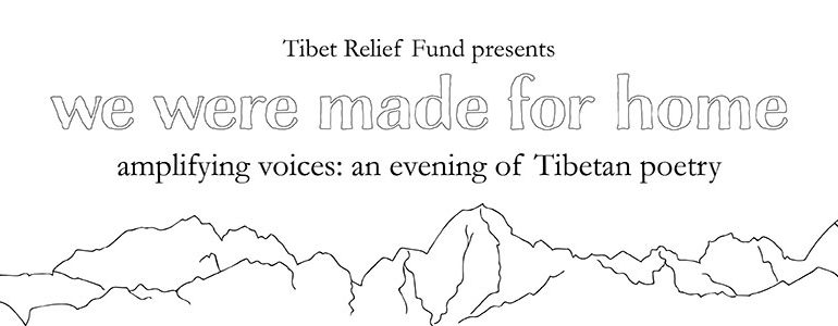 Tibet Relief Fund presents: We were made for home (London event)